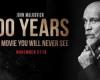 "100 Years".. حكاية فيلم قرر صناعه عرضه بعد 100 عام من إنتاجه عام 2015